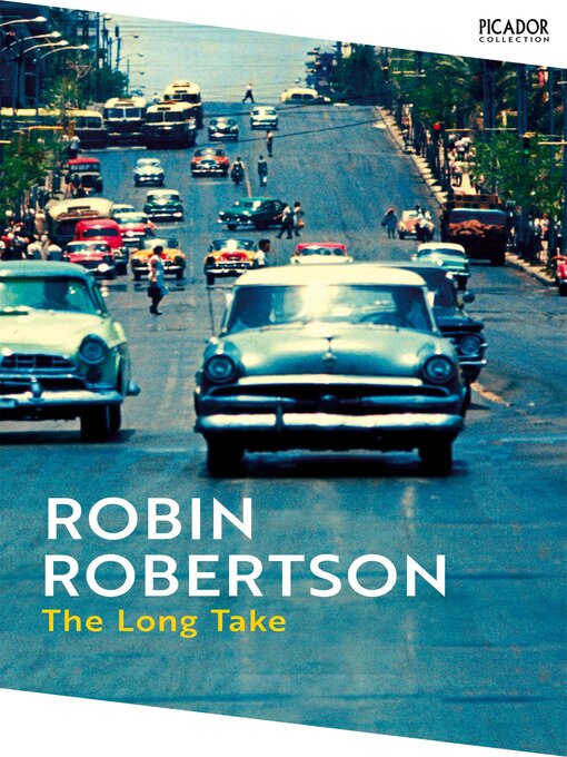 Title details for The Long Take by Robin Robertson - Available